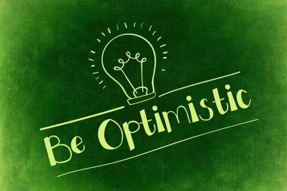 be optimistic - pozytywne nastawienie